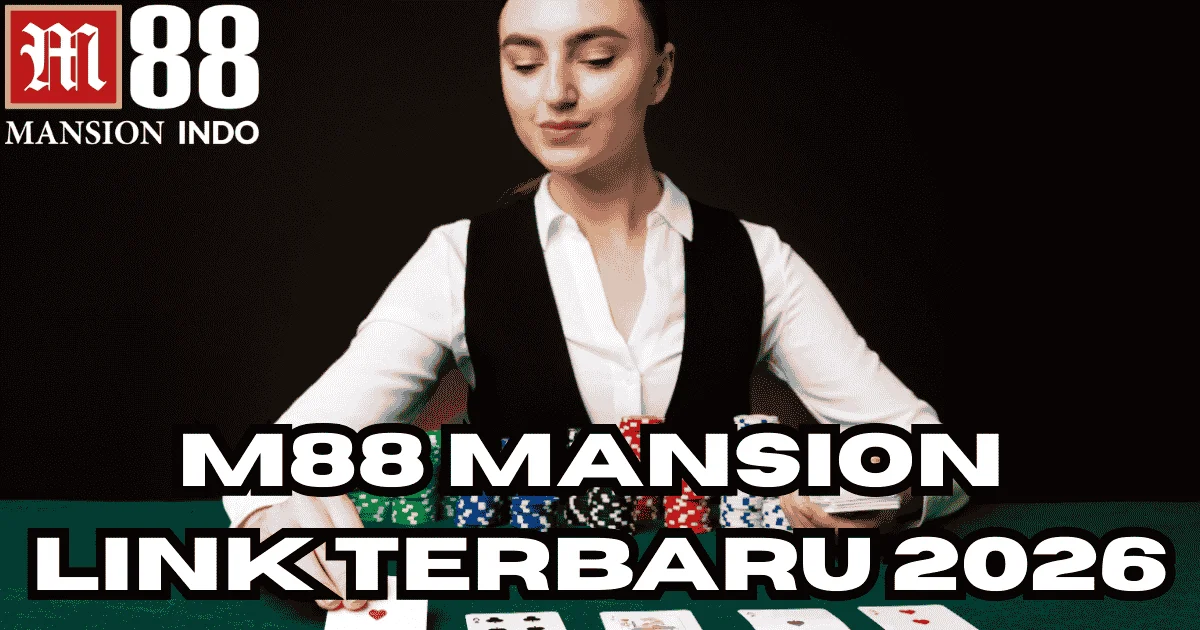 M88 # Link login daftar Mansion88 terbaru 2026 paling bonafit kredibel terkemuka di asia m88 link alternatif